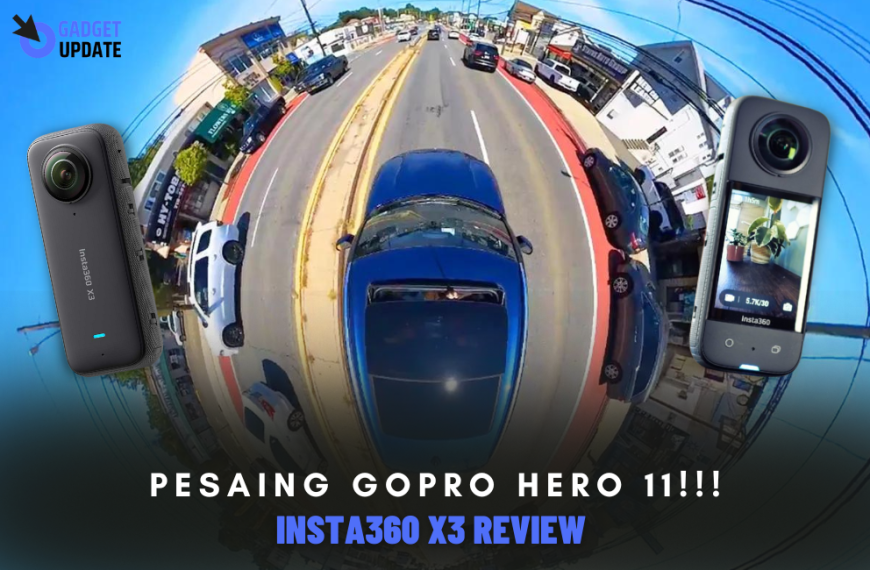 Pesaing Gopro Hero 11 !!! Action Cam Insta360 X3 Review