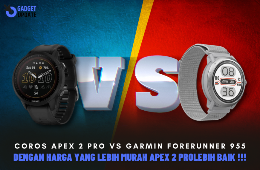 Coros Apex 2 Pro Memiliki Fitur Lebih Baik Dari Garmin Forerunner 955 Dengan Harga Yang Lebih Murah !!!