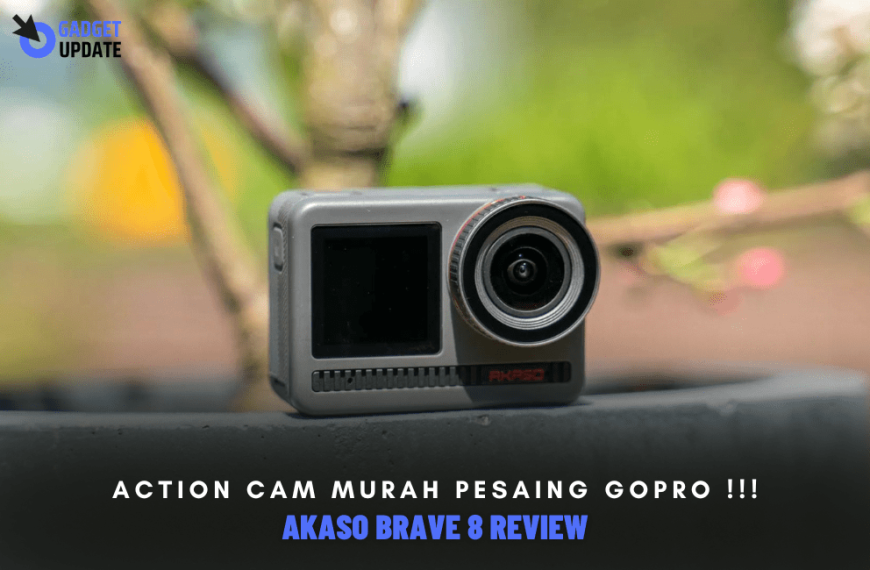 Akaso Brave 8 Review, Action Cam Murah Pesaing GoPro !!!