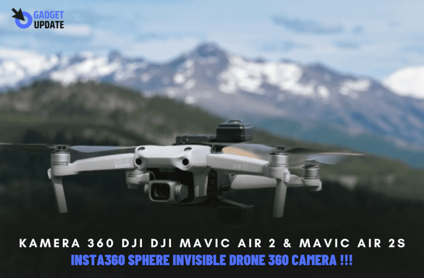 10 Fitur Insta360 Sphere Invisible Drone 360 Camera, Kamera 360 Kompatibel Dengan DJI Mavic Air 2 & Mavic Air 2S !