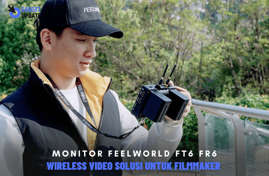 Monitor Feelworld FT6 FR6, DSLR Camera Monitor Solusi Untuk Filmmaker !!!