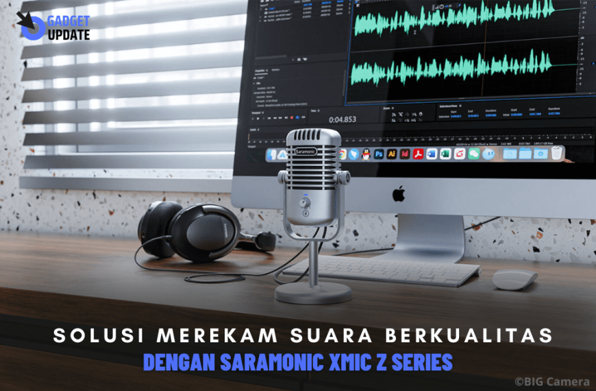Solusi Merekam Suara Berkualitas Dengan Saramonic Xmic Z Series: Z3, Z4, dan Z5